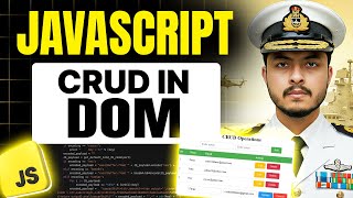 CRUD Operation in DOM | The Document Object Model (DOM) Explained | Javascript Full Course #14