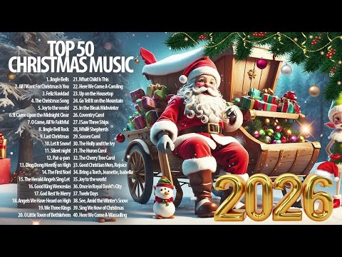 Christmas Songs 2026 🎄Top 50 Christmas Songs 2026 🎁Top Christmas Playlist 2026