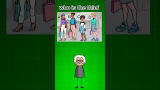 WHO is the Thief?