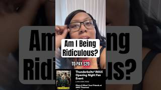 Debating $20 Thunderbolts Fan Event Cost