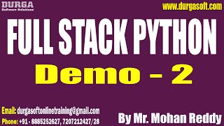 FULL STACK PYTHON tutorials || Demo - 2 || by Mr. Mohan Reddy On 04-01-2023 @6AM IST