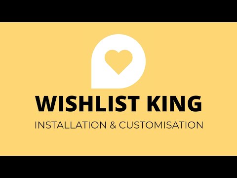 Wishlist King for Shopify: Installation and Customisation