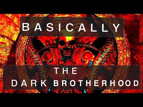 Basically... The Dark Brotherhood Questline