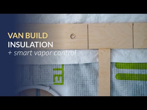 Camper Van Insulation: Installing Thinsulate + Intello Plus