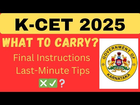 KEA KCET Exam 2025 Final Instructions & Smart Last-Minute Tips for All Students