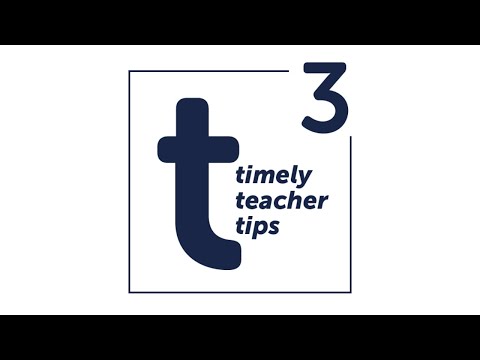 Timely Teacher Tips: Setting Expectations, Pt. 3