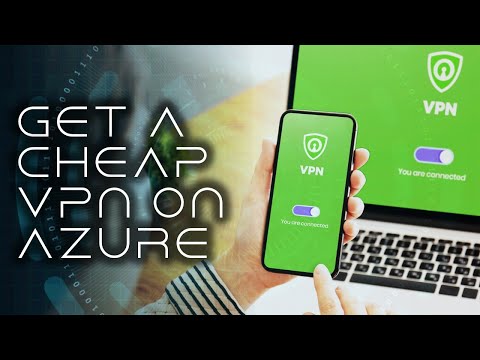 Get a Cheap Privacy and Security VPN on Azure Using OpenVPN!