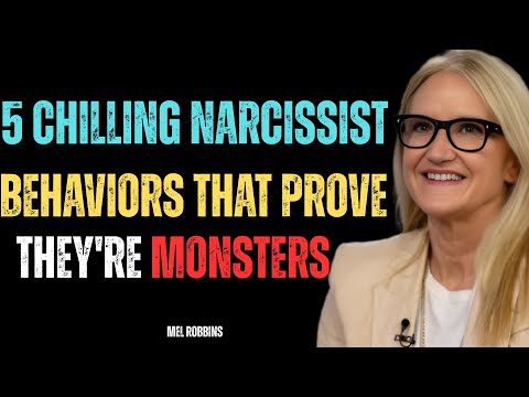 5 Chilling Narcissist Behaviors That Prove They're Monsters ||MEL ROBBINS