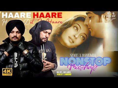 HAARE HAARE Nonstop Hindi Mashup | Sidhu Moosewala X Bohemia | 90s Songs Mashup | Prod.By NKII JMIX