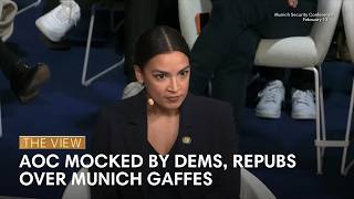 AOC Mocked by Dems, Repubs Over Munich Gaffes | The View