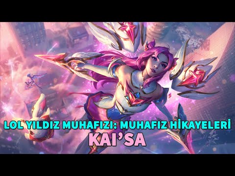 LoL Yıldız Muhafızı 2022 Etkinliği: Muhafız Hikayeleri - Kai'sa