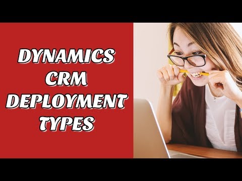 Deployment Types - Microsoft Dynamics CRM Online Training