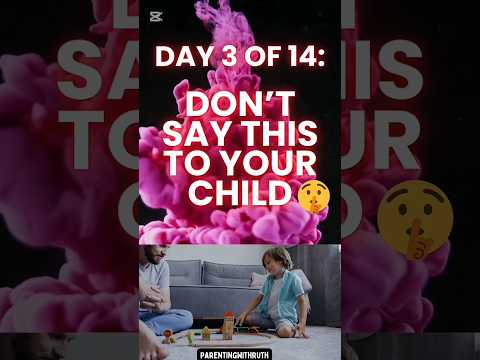 #day 3: Stop Calling Your Child Lazy ❌Say This Instead! #parenting #momlife #challenge  #tips