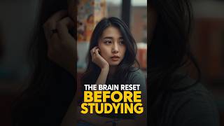 The Brain Reset Trick Before Studying #focushacks #memorytips #studymotivation