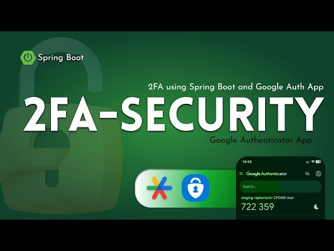 Spring Boot 2FA (Two-Factor Auth) with Google Authenticator | GoogleAuth Library TOTP Implementation