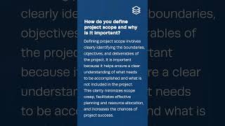 How do you define project scope and why is it important?