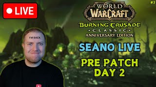 TBC PRE PATCH DAY 2 LIVE! BGs + Prep - HUGE HOTFIX INC!! WoW Classic TBC Anniversary