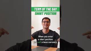 TERM OF THE DAY: SHORT POSITION. #forextrading #forexbeginners #forexeducation #foryou