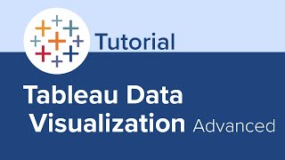 Tableau Data Visualization Advanced Tutorial
