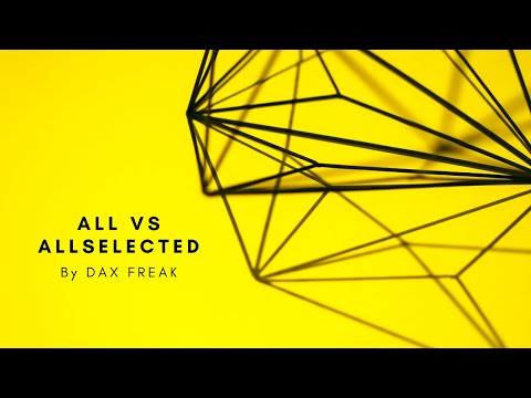 DAX Tutorial -2 ALL Vs ALLSELECTED