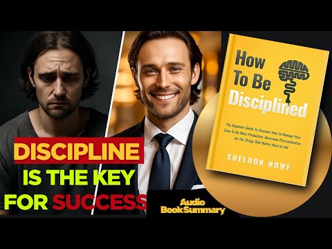 How to Be Disciplined by Sheldon Howe | Hindi Book Summary |Book Summary in Hindi | Audiobook