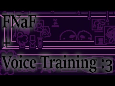 Playing FNaF Roguelike And Doing My Voice Training - 640 Blood Puppy