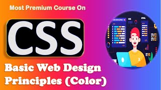 Basic Web Design Principles In CSS | Color Theory In CSS | CSS.