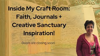 Inside My Craft Room: Faith, Journals + Creative Sanctuary Inspiration!