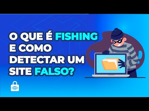 O que é Phishing e como detectar um site falso?