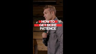 How To Get More Patience #patience #havepatience #patienceiskey #shorts