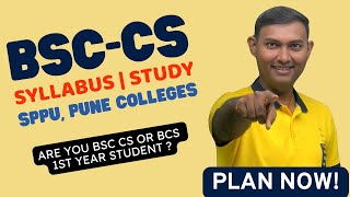 🎓 BSc CS / BCS FY Syllabus & Structure (SPPU & Affiliated colleges) | When & How to Start Study?