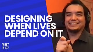 Designing For Healthcare When Lives Depend On It