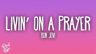 Bon Jovi - Livin' On A Prayer