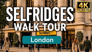Selfridges London Walk Tour | Walk Through My Lens | July 2025