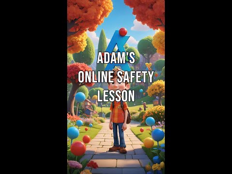Adam's Online Safety Lesson