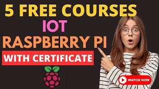 Discover the Best Free Courses for Raspberry Pi and IoT | @gomstechtalks
