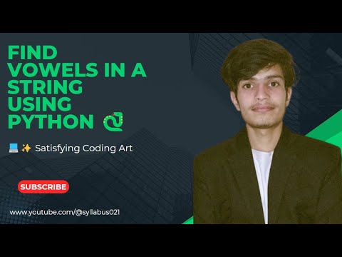 Find Vowels in a String using Python 🐍 | Simple Project for Beginners