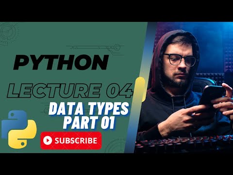 Python Tutorial - Lecture 04