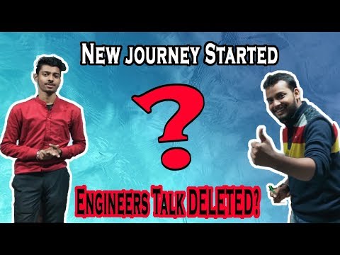 Why This Video?||Channel Deleted?||Engineers Talk