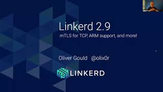 CNCF Webinar: What's New in Linkerd 2.9: mTLS for all TCP connections, ARM support, and more
