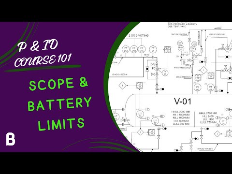 08 Scope and Battery Limits - P&ID Course 101