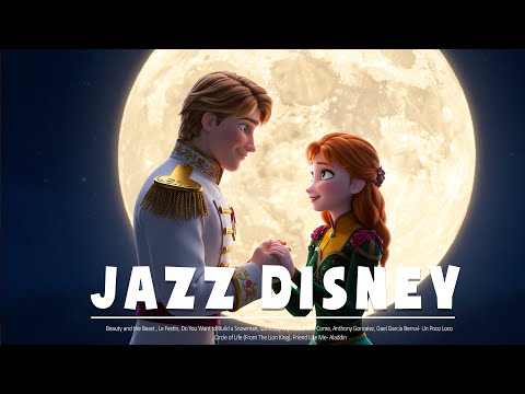 [Disney Jazz 2025] ✨ The Ultimate Disney Jazz Playlist‼️ Iconic OSTs in Smooth Jazz Style