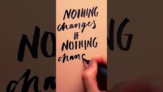 #nothingchangesifnothingchanges