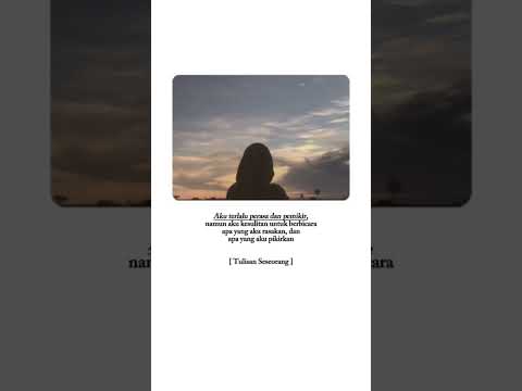 STORY WA / QUOTES / PENGINGAT DIRI #viral #quotes #pengingatdiri #katakatabijak #storywa #fyp