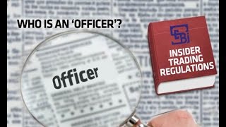 THE FIRM September 13: SEBI’s Insider Trading Crackdown: Who Is An ‘Officer’?