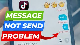 TikTok Message Not Send Problem 2026
