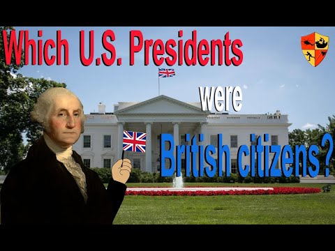 UK vs USA -  American Presidents that were British citizens