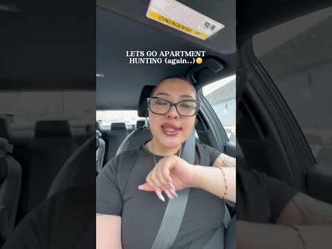 APARTMENT HUNTING!! #apartment #apartmenthunting #moving