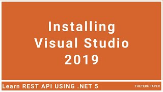 How to Install Visual Studio 2019 Community (Free) Edition