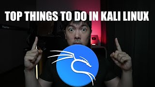 Top 10 Things To do After Installing Kali Linux